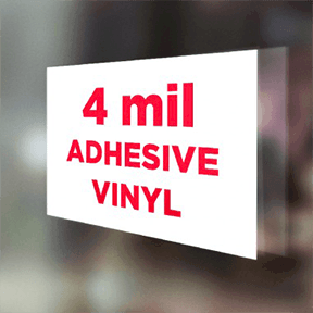 4 Mil. Adhesive Vinyl Printing